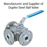 Duplex Steel Ball Valve India